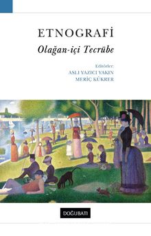 Etnografi & Olağan-içi Tecrübe - Aslı Yazıcı