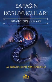 Şafağın Koruyucuları & Kraliçe’nin Gözyaşı