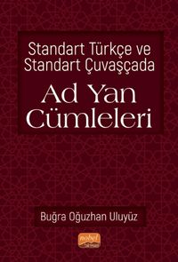 Standart Türkçe ve Standart Çuvaşçada Ad Yan Cümleleri