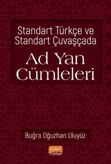 Standart Türkçe ve Standart Çuvaşçada Ad Yan Cümleleri