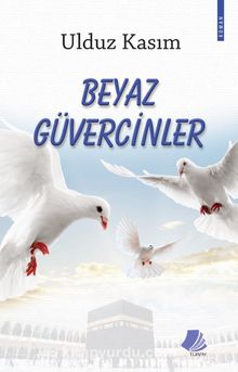 Beyaz Güvercinler - Ulduz Kasım