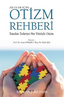 Aileler İçin Otizm Rehberi - Cem Gökçen