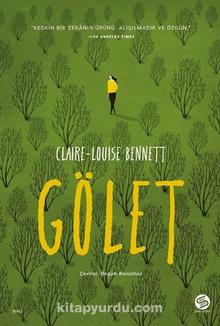 Gölet - Claire-Louise Bennett