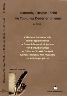 Osmanlı - Türkiye Tarihi ve Toplumu Değerlendirmesi 2. Kitap