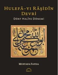 Hulefa-yı Raşidin Devri & Dört Halife Dönemi