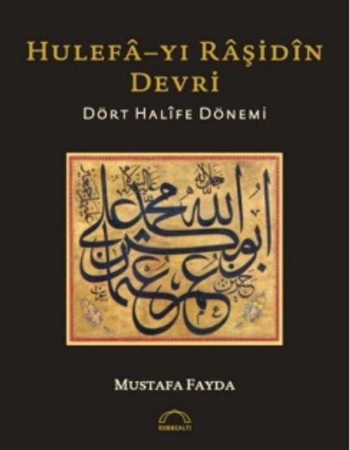 Hulefa-yı Raşidin Devri & Dört Halife Dönemi