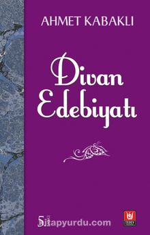 Divan Edebiyatı - Ahmet Kabaklı