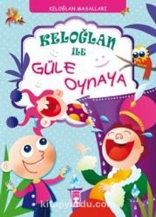 Keloğlan ile Güle Oynaya - Münire Daniş