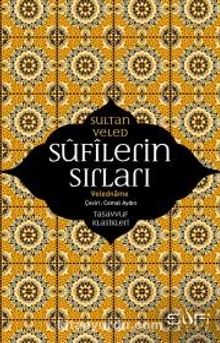 Sufilerin Sırları / Veledname - Sultan Veled