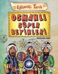 Osmanlı Süper Beyinleri - Mazlum Akın