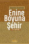 D&uuml;ş&uuml;nce Ekseninde Enine Boyuna Şehir