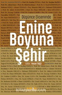 Düşünce Ekseninde  Enine Boyuna Şehir - Bilinmeyen Yazar