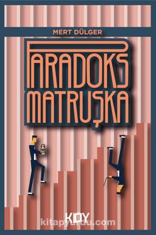 Paradoks Matruşka - Mert Dülger