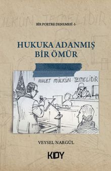 Hukuka Adanmış Bir Ömür