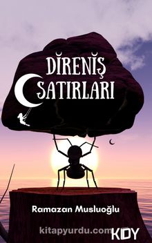 Direniş Satırları - Ramazan Musluoğlu