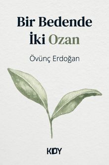 Bir Bedende İki Ozan