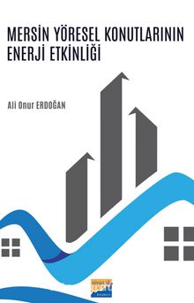 Mersin Yöresel Konutlarının Enerji Etkinliği - Ali Onur Erdoğan