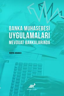 Banka Muhasebesi Uygulamaları Mevduat Bankalarında