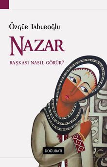 Nazar & Başkası Nasıl Görür?