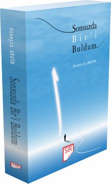 Sonsuzda Bir’i Buldum