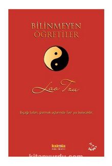 Bilinmeyen Öğretiler - Lao Tzu