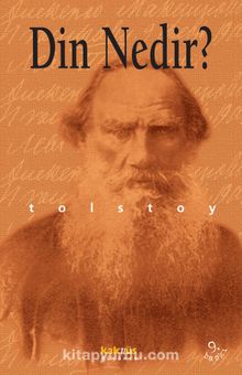 Din Nedir? - Lev N. Tolstoy