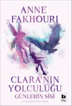 Clara'nın Yolculuğu / Günlerin Sisi