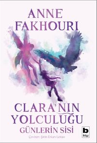 Clara'nın Yolculuğu / Günlerin Sisi