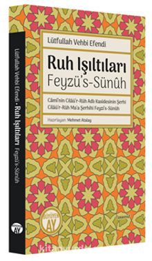 Ruh Işıltıları & Feyzü’s-Sünûh - Lütfullah Vehbi Efendi