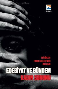 Edebiyat ve Gündem & Kadın Sorunu