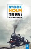 Stockholm Treni & Bir Neslin Göç Hikayeleri
