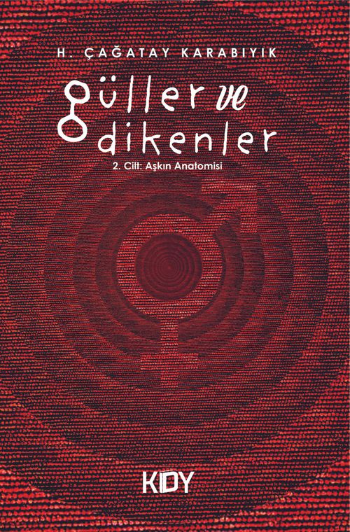 Güller ve Dikenler 2. Cilt: Aşkın Anatomisi