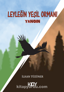 Leyleğin Yeşil Ormanı - İlhan Tüzüner