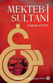 Mekteb-i Sultani - Prof. Dr. Vahdettin Engin