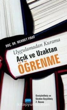 Uygulamadan Kurama Açık ve Uzaktan Öğrenme - Mehmet Fırat