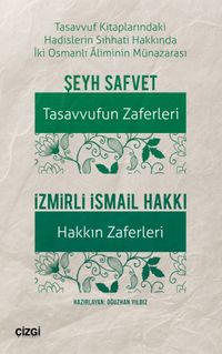 Tasavvuf Kitaplarındaki Hadislerin Sıhhati Hakkında İki Osmanlı Aliminin Münazarası