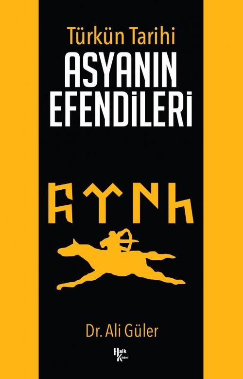 Türk'ün Tarihi Asyanın Efendileri