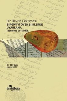 Bir Devrin Çekişmesi  Birgivi'yi Öven Şiirlerde Uyarlama İnceleme ve Tahkik