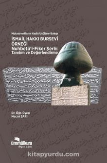Mutasavvıfların Hadis Usulüne Bakışı & İsmail Hakkı Bursevi Örneği- Nuhbetül Fiker Şerhi Tanıtım ve Değerlendirme - Necmi Sarı