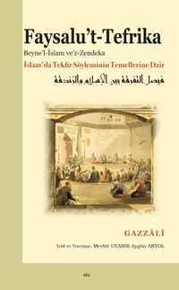 Faysalu't-Tefrika & İslam'da Tekfir Söyleminin Temellerine Dair