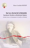 Kur'an-ı Kerim'de İ&ccedil; B&uuml;t&uuml;nl&uuml;k & Surelerin Tertibi ve Birbiriyle İlişkisi
