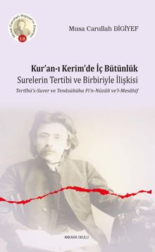 Kur'an-ı Kerim'de İç Bütünlük & Surelerin Tertibi ve Birbiriyle İlişkisi