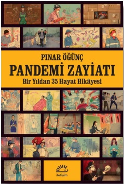 Pandemi Zayiatı & Bir Yıldan 35 Hayat Hikayesi