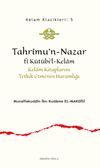 Tahr&icirc;mu'n-Nazar f&icirc; K&uuml;t&uuml;bi'l-Kelam & Kelam Kitaplarını Tetkik Etmenin Haramlığı