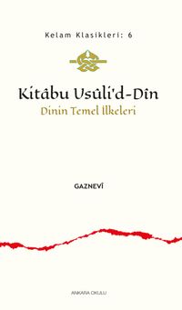 Kitabu Usûli'd-Dîn & Dinin Temel İlkeleri