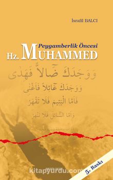 Peygamberlik Öncesi Hz. Muhammed - İsrafil Balcı