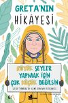 Greta'nın Hikayesi & B&uuml;y&uuml;k Şeyler Yapmak İ&ccedil;in &Ccedil;ok K&uuml;&ccedil;&uuml;k Değilsin