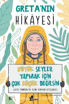 Greta’nın Hikayesi & Büyük Şeyler Yapmak İçin Çok Küçük Değilsin - Valentina Camerini