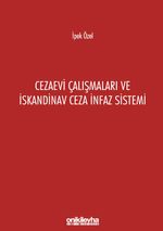Cezaevi Çalışmaları ve İskandinav Ceza İnfaz Sistemi