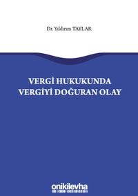 Vergi Hukukunda Vergiyi Doğuran Olay